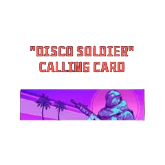 Disco Soldier - Calling Card Token Code